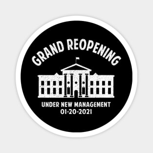 Bye Don Whitehouse Grand Reopening Trump Magnet